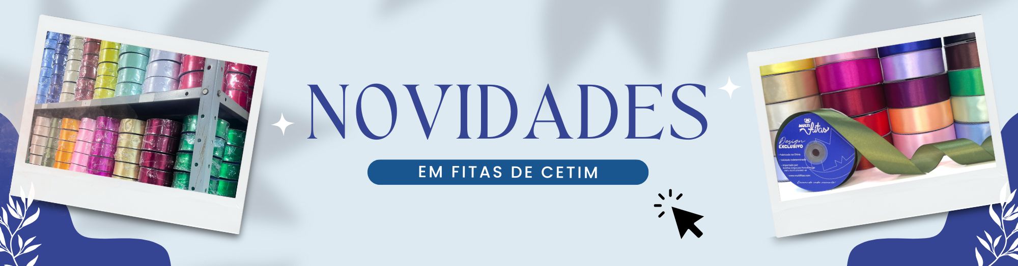 Novidades em fita de cetim